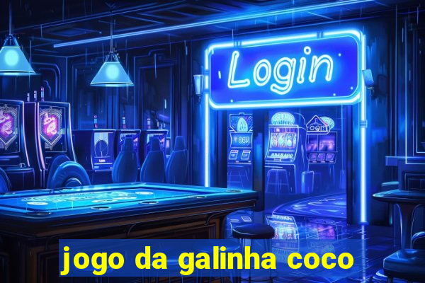 jogo da galinha coco